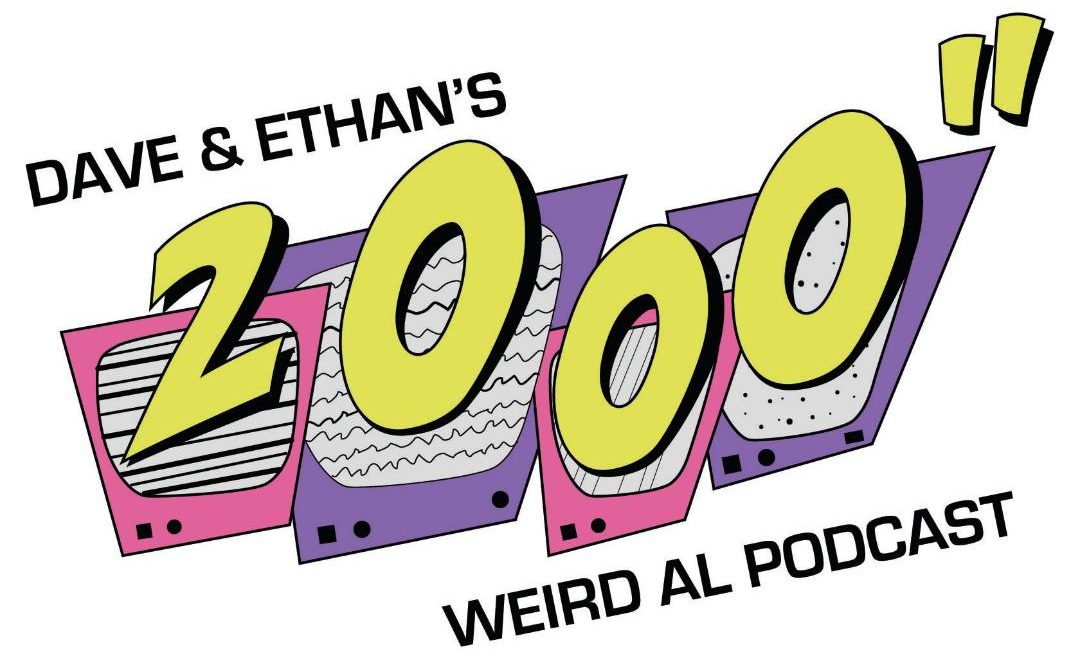 Logo for Dave & Ethan’s 2000” Weird Al Podcast